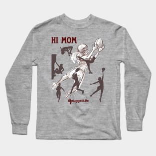 Hi Mom TShirt Long Sleeve T-Shirt